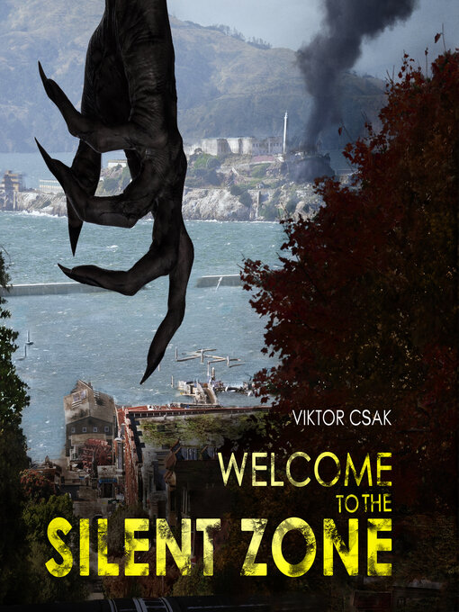 Title details for Welcome to the Silent Zone by Viktor Csák - Available